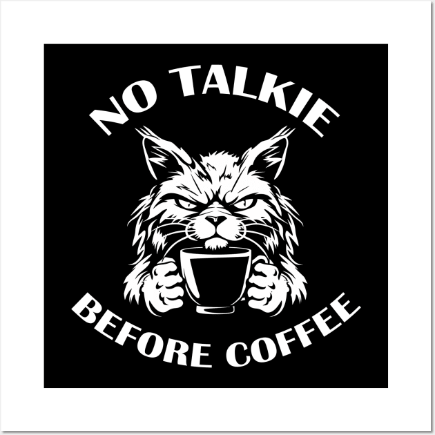 NO TALKIE BEFORE COFFEE Wall Art by ATLSHT